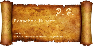 Praschek Hubert névjegykártya